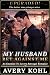 My Husband Bet Against Me: ...