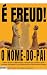 É FREUD!: O Nome-do-Pai (Re...