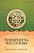 Whispering Walls Wirt