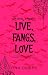 Love Bites: A romantic come...