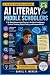 AI Literacy for Middle Scho...