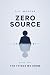 Zero Source: The Things We ...