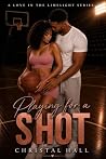 Playing for a Shot
