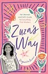 Zuza's Way : Her ...