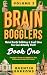 Brain Bogglers: Weird Earth...