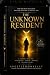 The Unknown Resident by Apostle Don Kelly
