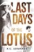 Last Days of the Lotus