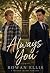 Always You by Rowan Ellis Always You by Rowan Ellis