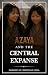 Azaya and the Central Expan...