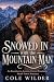 Snowed In with the Mountain...