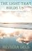 The Light That Holds Us: A ...