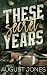 These Secret Years