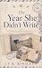 The Year She Didn't Write (...