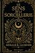 Le Sens de la sorcellerie