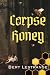 Corpse Honey