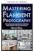 Dominar la fotografía flamb...
