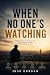 When No One's Watching: Str...