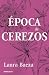 Época de cerezos