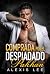 Comprada por el despiadado ...