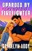 Guarded by the Grumpy Firef...