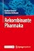 Rekombinante Pharmaka