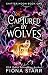 Captured by Wolves
