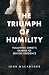 The Triumph of Humility: Fo...