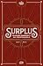 Surplus by Bryan Elliff
