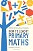 How to Lead it: Primary Maths