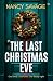The Last Christmas Eve by Nancy  Savage