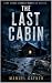 THE LAST CABIN: Manche Türe...