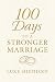100 Days to a Stronger Marr...