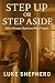 STEP UP OR STEP ASIDE: What...