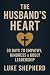 The Husband’s Heart: 30 Day...
