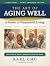 The Art of Aging Well: A Gu...
