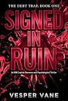 Signed in Ruin: A...