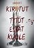 Kirotut tytöt eivät kuole by Jenni Multisilta