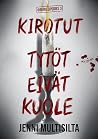 Kirotut tytöt eiv...