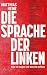 Die Sprache der Linken: Was...