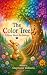 The Color Tree: A story abo...