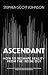 Ascendant: How To Reshape R...