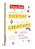Everyday Creativity: Making...