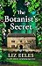 The Botanist's Secret by Liz Eeles
