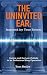 The Uninvited Ear: Inspired...