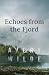 Echoes from the Fjord: A Ca...