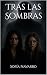 Tras las Sombras (Secretos ...