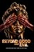 BEYOND GOOD AND EVIL: The 1...