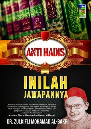 Anti Hadis: Inilah Jawapannya
