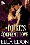 The Duke's Defian...