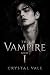 The Vampire and I: Book 1 o...